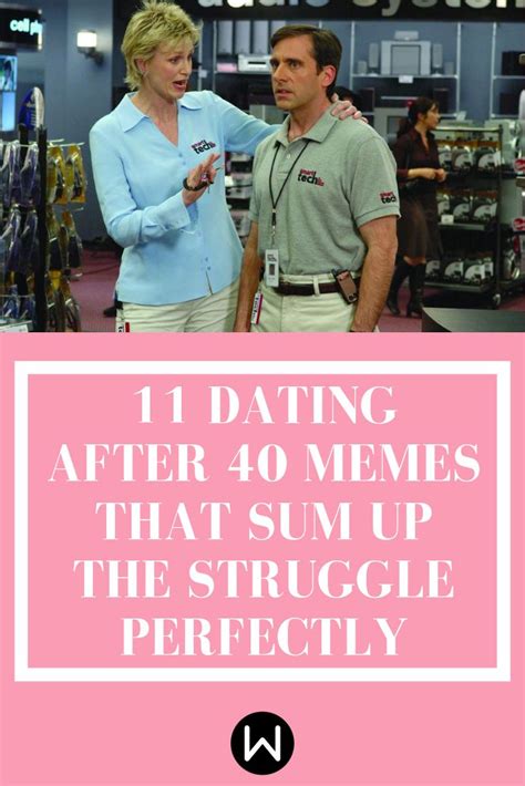 laugh off your relationship struggles with these dating after 40 memes