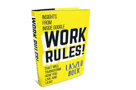 Book Review ‘work Rules By Laszlo Bock Wsj