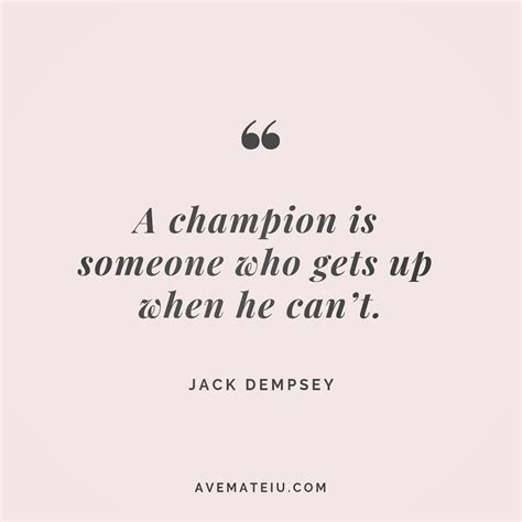 a champion is someone who gets up when he can t jake dempsey quote 155