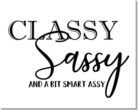 classy sassy and a bit smart assy wall art print t for