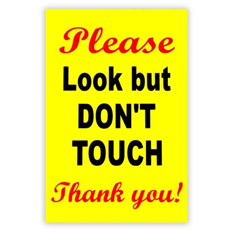 Buy Please Look But Don T Touch Sign 8x12 Coroplast Do Not Touch Sign