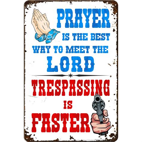 atx custom signs funny  trespassing sign prayer      meet  lord