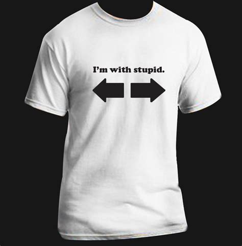I M With These Stupid Funny Adult T Shirt Black White Custom Sizes Ebay