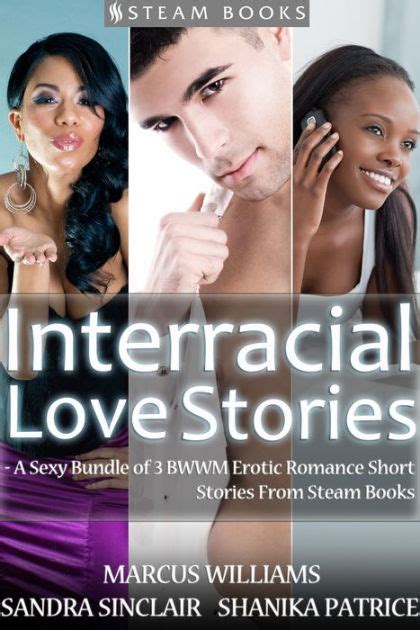 interracial love stories a sexy bundle of 3 bwwm erotic romance short