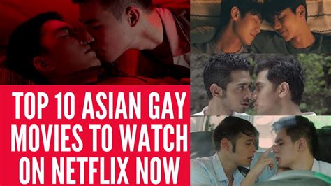 Top 10 Asian Gay Movies To Watch On Netflix Now Youtube