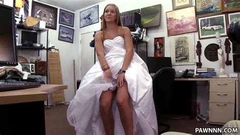 Sexy Blonde Pawns A Wedding Dress Xxx Pawn Xhamster