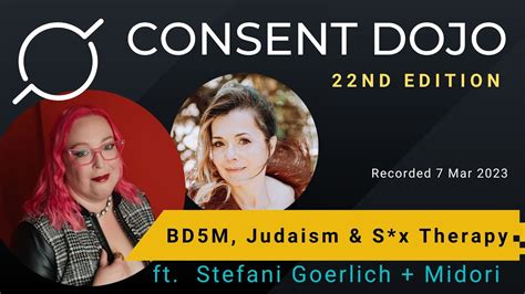 bdsm judaism and sex therapy consent dojo 22 with stefani goerlich