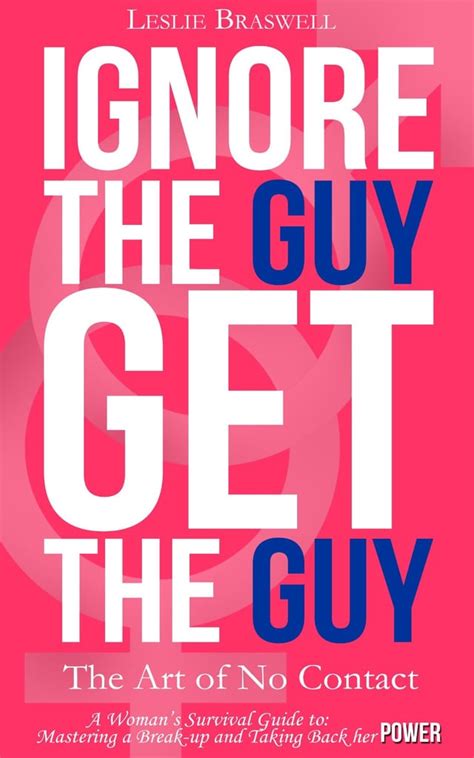 ignore the guy get the guy by leslie braswell books to read after