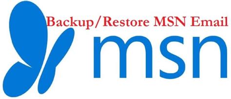 backup msn emails restore  updated
