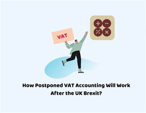 postponed vat accounting  work   uk brexit cruseburke