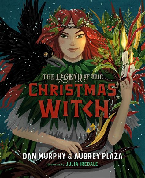The Legend Of The Christmas Witch By Dan Murphy And Aubrey Plaza 32