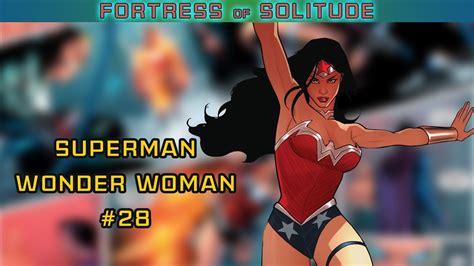 Superman Wonder Woman 28 [super League Part 4] Review Youtube