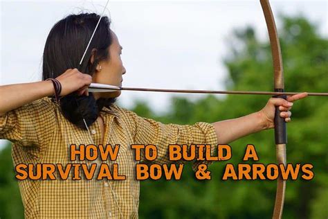 build  survival bow arrows beginners guide preppers