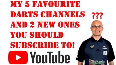 favourite darts channels      follow youtube