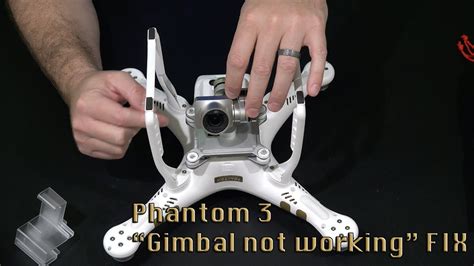 dji phantom  gimbal  working fix   ultrahd youtube