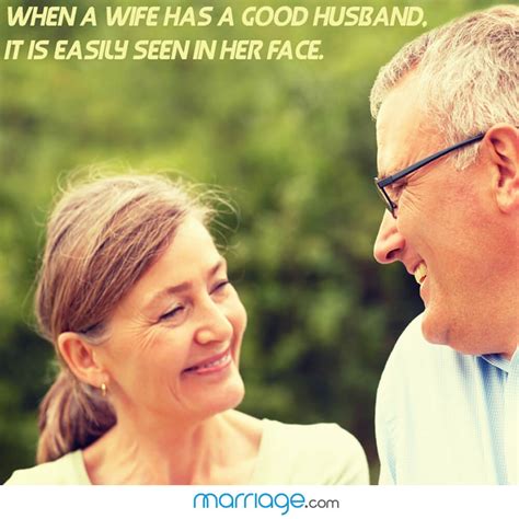 Marriage Quotes When A Wife Has A Good Husband It Is