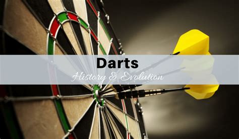 history  darts    sport invented evolution  current state