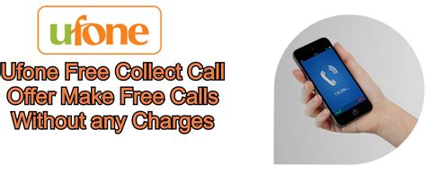 ufone  call collect offer ufone collect call code