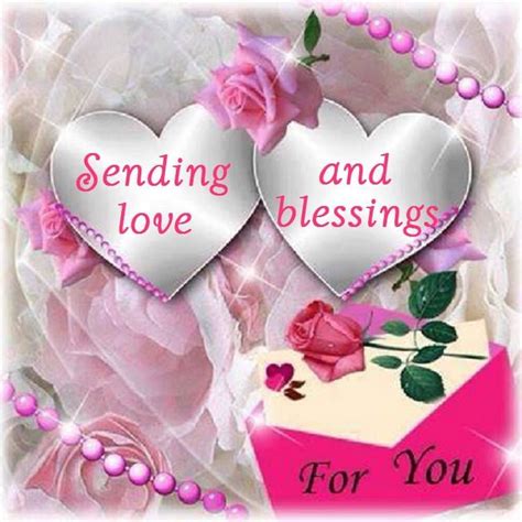 sending love  blessings   pictures   images