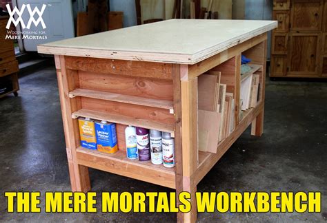 woodworking  mere mortals basic mobile workbench