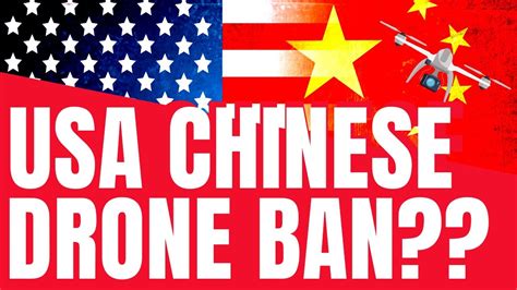 usa chinese drone ban  american security drone act  geeksvana drone news special