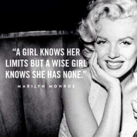 a girl knows her limits but a wise girl knows she has