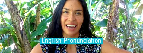 How To Pronounce The Most Difficult English Sounds Correctly