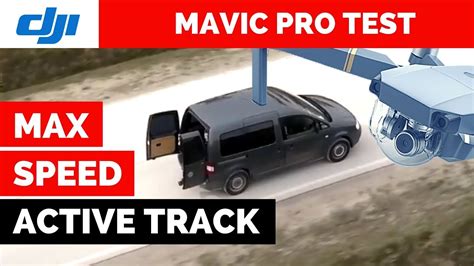 mavic pro active track max speed test youtube