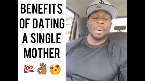 7 Benefits Of Dating A Single Mother Youtube