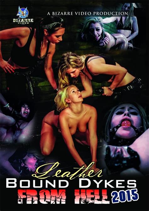 leather bound dykes from hell 2015 bizarre video productions
