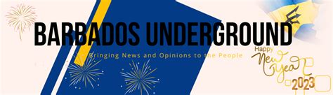 Barbados Undergroundbarbados Undergroundbringing News And Opinions To