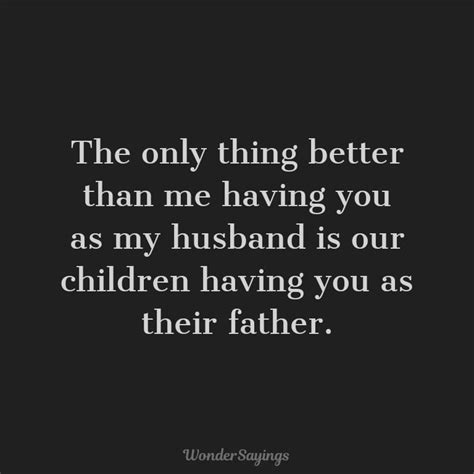 lovely quotes  husband   amaze