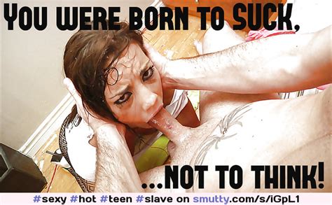 Sexy Hot Teen Slave Slut Pretty Blowjob Caption