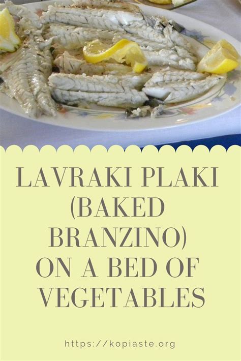 Lavraki Plaki Baked Branzino On A Bed Of Vegetables Recipe Greek