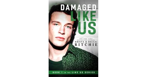 Damaged Like Us By Krista And Becca Ritchie Lgbtq