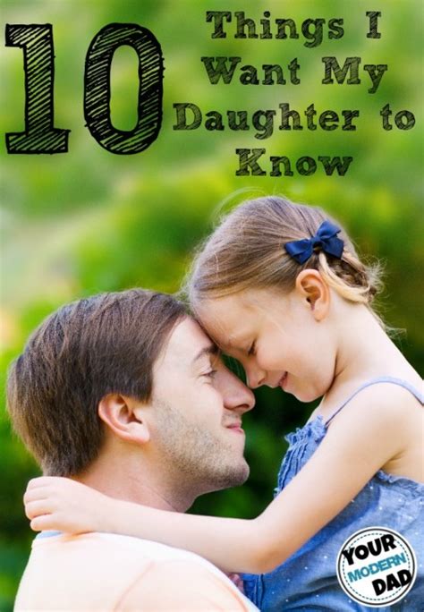 10 things i want my daughter to know your modern dad