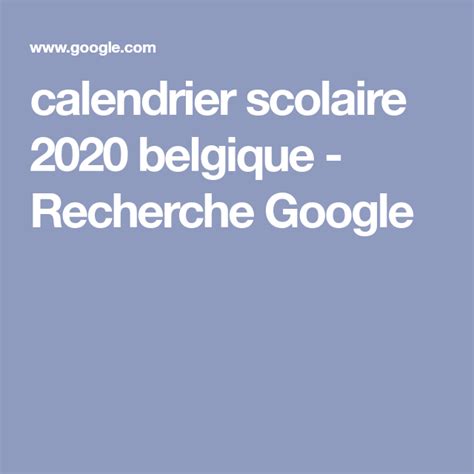 calendrier scolaire  belgique recherche google