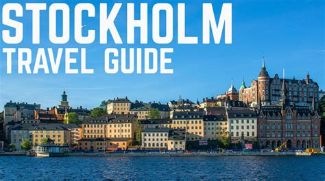 11 Best Things To Do In Stockholm Sweden Travel Guide
