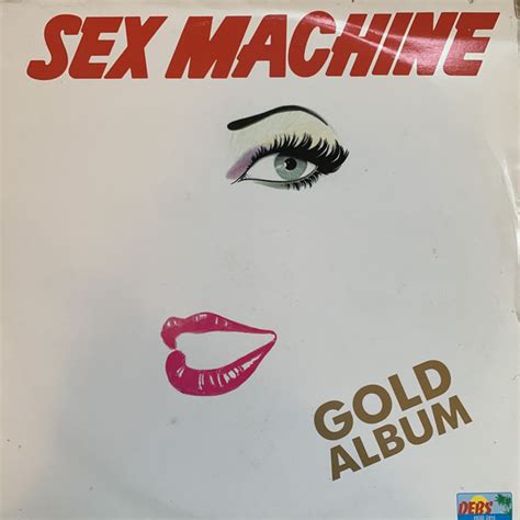 Sex Machine Gold Album Releases Discogs