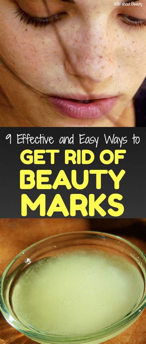 9 effective and easy ways to get rid of beauty marks hair and beauty tips skin tag removal