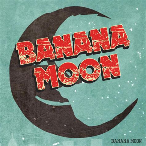 Banana Moon Ep By Banana Moon Spotify