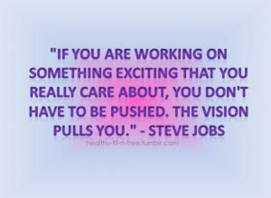 working   exciting    care   steve jobs picture