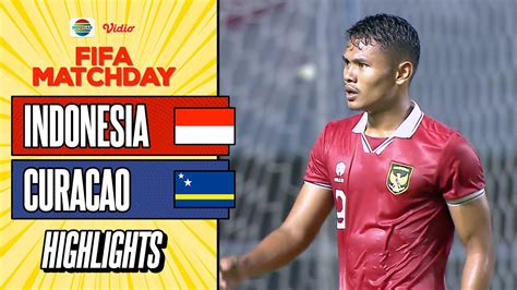 highlights indonesia  curacao fifa match day youtube