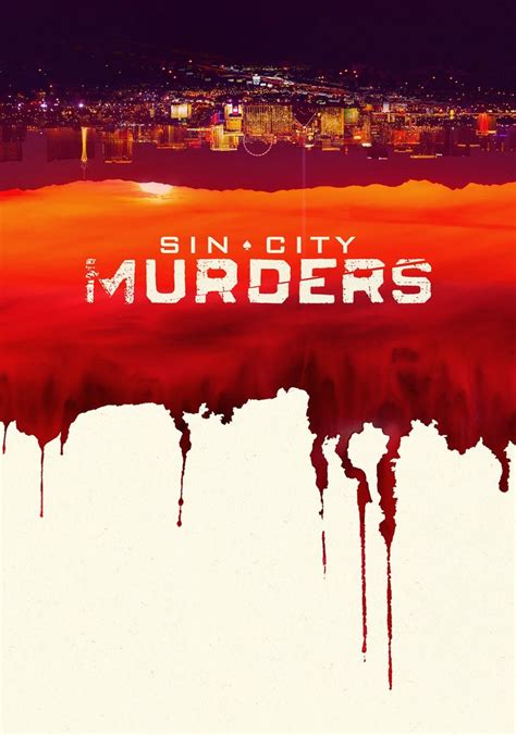 Sin City Murders Stream Tv Show Online