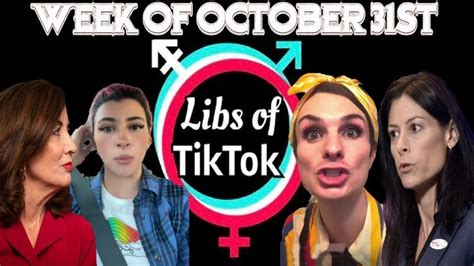 Libs Of Tik Tok Week Of October 31st Youtube
