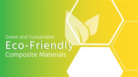 green  sustainable eco friendly composite materials