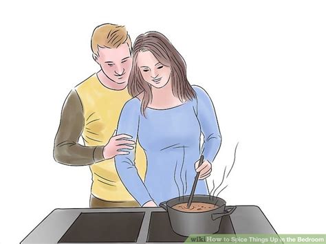 6 Ways To Spice Things Up In The Bedroom Wikihow