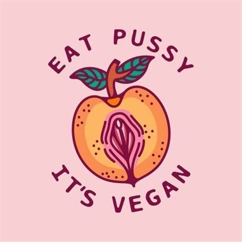 Eat Pussy It’s Vegan Lonewolf13