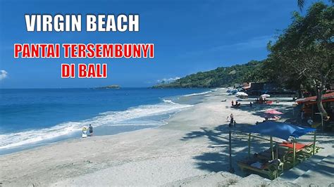 Virgin Beach Karangasem Bali Keren Banget Pasir Putih Laut Biru Youtube