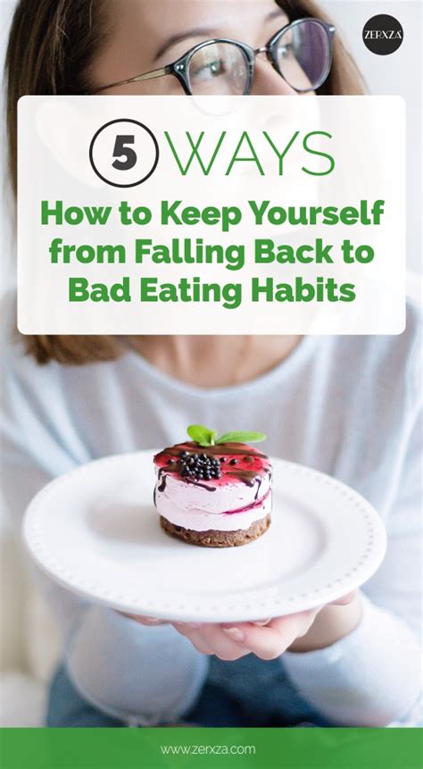 how to keep yourself from falling back to bad eating habits zerxza